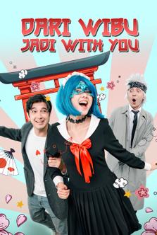 Dari Wibu Jadi With You