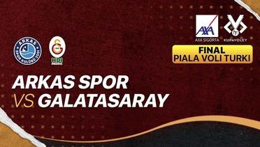 Full Match | Final - Arkas Spor vs Galatasaray | Men's Turkish Cup 2021/22