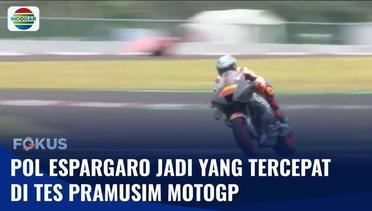 Tes Pramusim MotoGP, Pol Espargaro Jadi yang Tercepat Disusul Sang Kakak, Aleix Espargaro | Fokus
