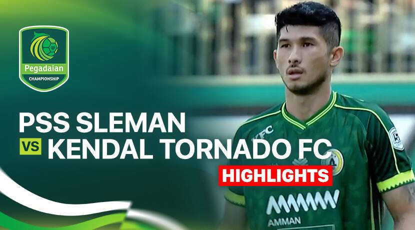 PSS Sleman vs Kendal Tornado FC