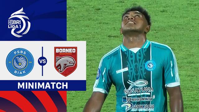 PSBS Biak vs Borneo FC Samarinda - Mini Match | BRI Liga 1 2024/25