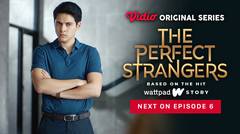 The Perfect Strangers - Vidio Original Series | Next On Episode 6
