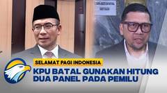 KPU Batal Terapkan Hitung Suara Dua Panel
