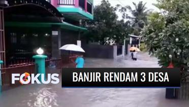 Hujan Deras 2 Hari, Ratusan Rumah Terendam Banjir di Cilacap | Fokus