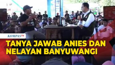 [FULL] Capres Anies Baswedan Dihadapi Ragam Pertanyaan Nelayan Banyuwangi