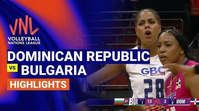 Women: Dominican Republic vs Bulgaria - Highlight | Volleyball Nations League 2026