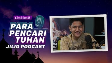 Para Pencari Tuhan Jilid Podcast Episode Syakir Daulay
