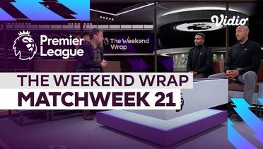 The Weekend Wrap Matchweek 21 | Premier League 2022-23