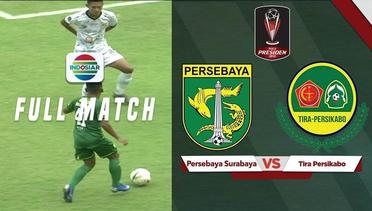 Full Match: Persebaya Surabaya vs Tira Persikabo | Piala Presiden 2019