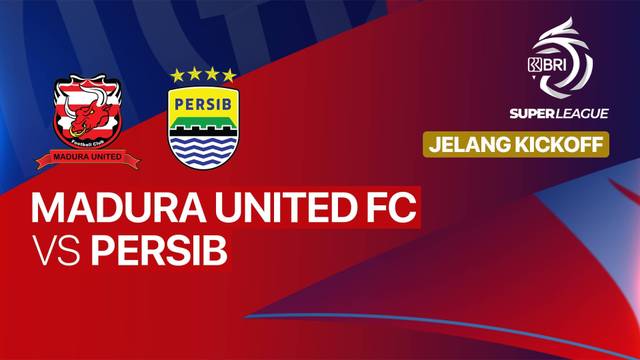 Jelang Kick Off - Madura United FC vs PERSIB - BRI Super League