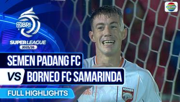 Semen Padang  FC VS Borneo FC Samarinda - Full Highlights | BRI Super League 2025/26