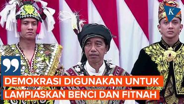 Curahan Hati Jokowi ketika Demokrasi Disalahgunakan untuk Sebar Fitnah