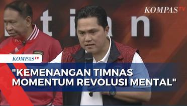 Atas Kemenangan Timnas U-22, Erick: Kita Revolusi Mental Indonesia dari Sepak Bola!