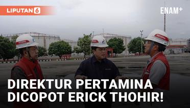 Buntut Kebakaran Plumpang, Erick Thohir Copot Direktur Pertamina