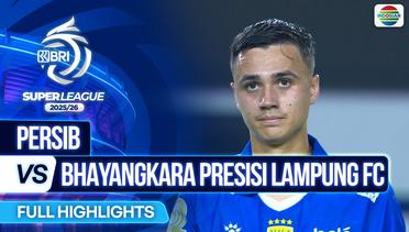 Persib VS Bhayangkara Presisi Lampung FC - Full Highlights | BRI Super League 2025/26