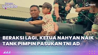 Beraksi Lagi, Ketua Nahyan Naik Tank Pimpin Pasukan TNI AD