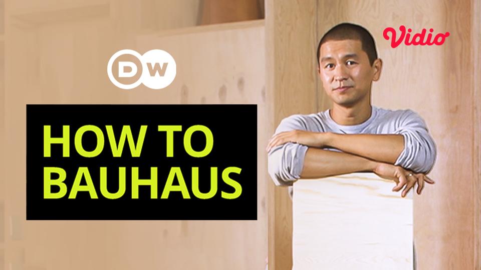 DW - How to Bauhaus