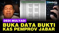 Respons Dedi Mulyadi Soal Uang Mengendap Rp4,1 T, Kasih Bukti Rincian Keuangan Pemprov Jabar