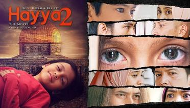 Sinopsis Hayya 2 Hope, Dream & Reality (2022), Film Indonesia 13+ Genre Drama