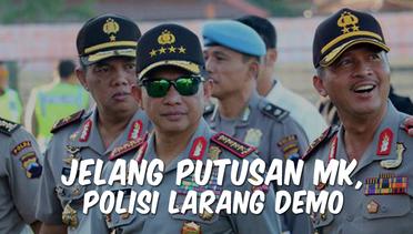 TOP 3: Jelang Sidang Putusan MK, Polisi Larang Demo
