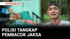 Polisi Tangkap 2 Pelaku Pembacokan Jaksa dan Staf Kejari Deli Serdang Sumut | Liputan 6