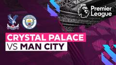 Full Match - Crystal Palace vs Man City | Premier League 22/23