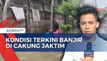 Kondisi Terkini Banjir di Permukiman Padat Penduduk Kawasan Cakung