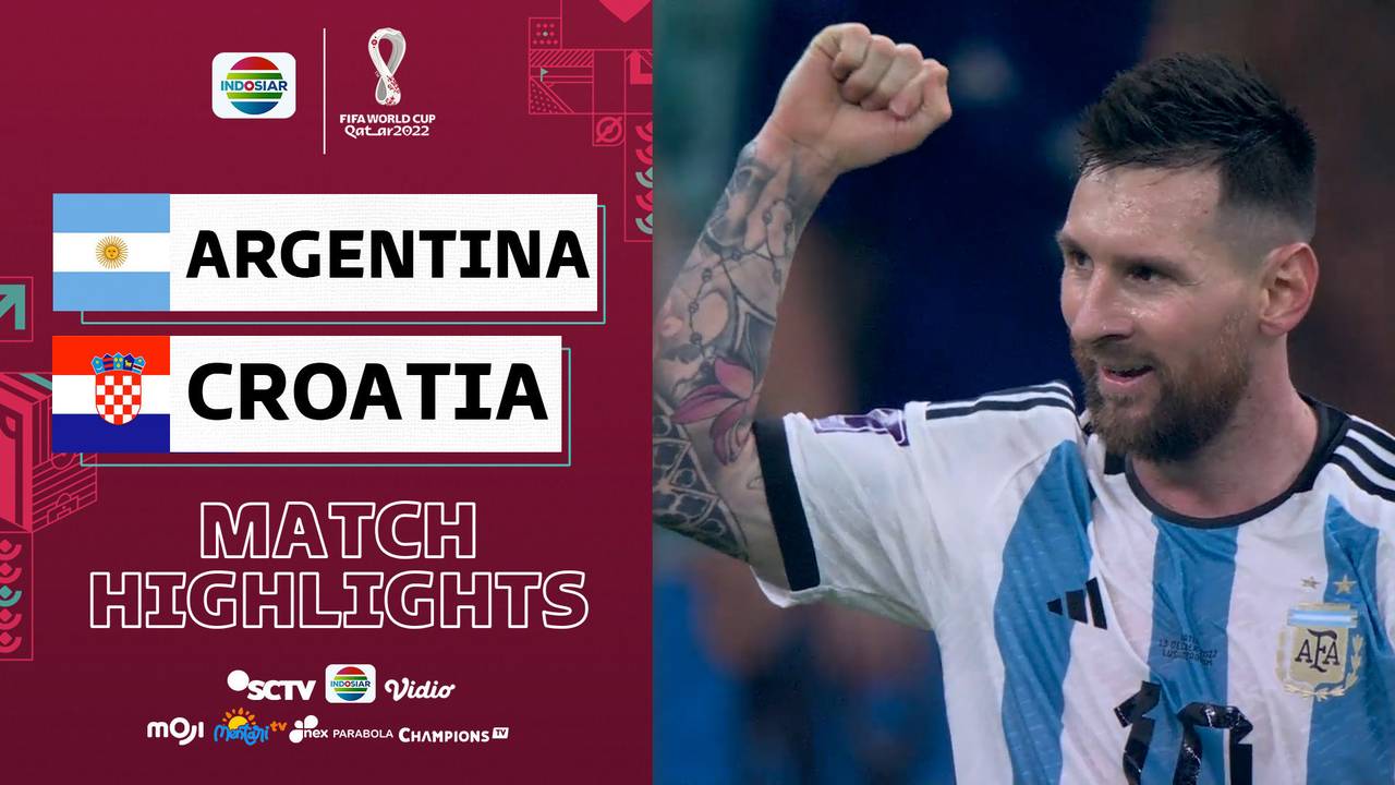 Argentina vs Croatia - Highlights FIFA World Cup Qatar 2022 | Vidio