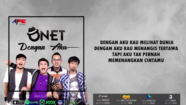 Onet - Dengan Aku (Official Lyric Video)