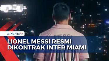 Lionel Messi Resmi Dikontrak Inter Miami, Segera Jalani Latihan dan Laga Pertandingan