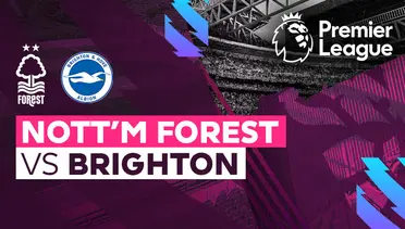Klik untuk nonton Live Streaming Nottingham Forest vs Brighton