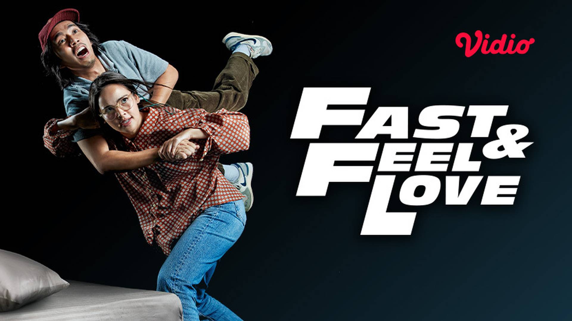 Fast & Feel Love