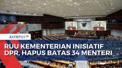 Baleg DPR Setujui RUU Kementerian Negara Hapus Batas 34 Menteri