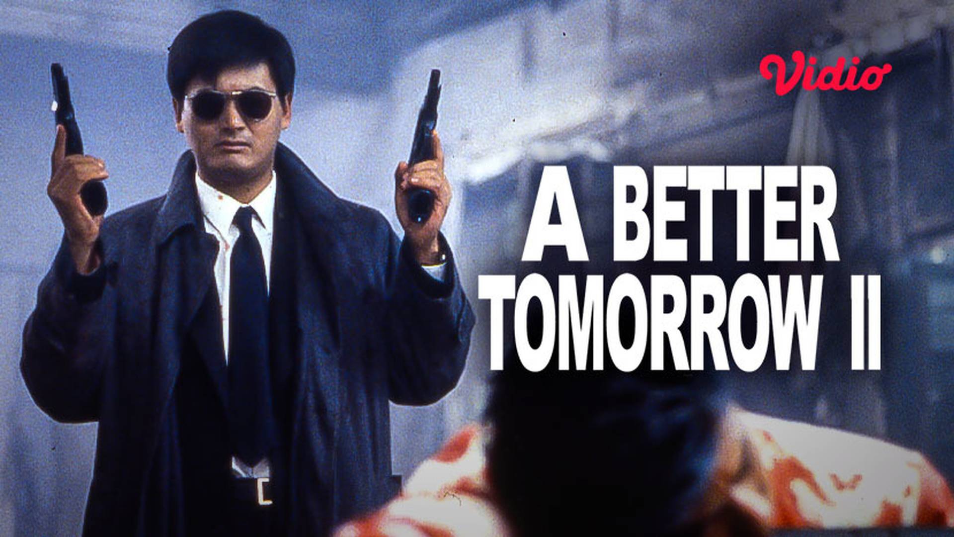 A Better Tomorrow II