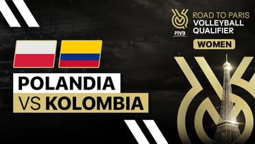 Full Match | Polandia vs Kolombia | Women's FIVB Road to Paris Volleyball Qualifier