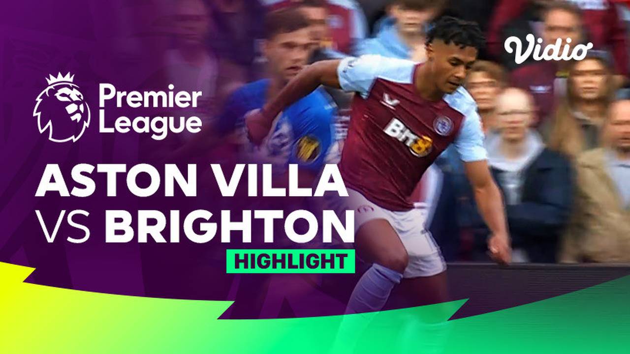 Aston Villa vs Brighton Highlights Premier League 23/24 Vidio