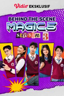 Behind The Scene Magic 5