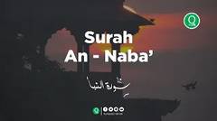 Surah An Naba' - Zainullah Bacaan Al Quran Merdu