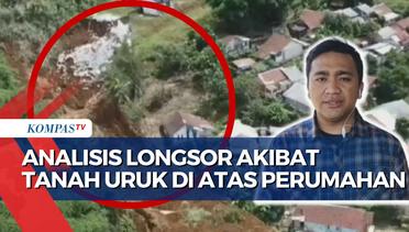 Analisis PVMBG Soal Longsor Akibat Tanah Uruk di Atas Perumahan di Sukabumi