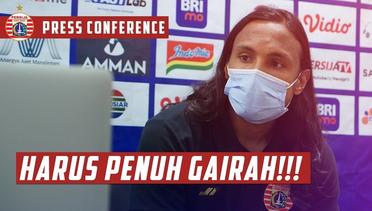 Semangat dan Gairah Demi Menang Lawan PSM Makassar | Pre-Match Press Conference