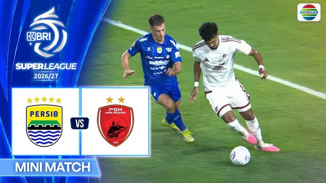 Persib vs PSM Makassar - Mini Match | BRI Super League 2026/27