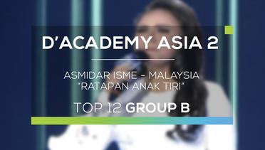 Asmidar Isme, Malaysia - Ratapan Anak Tiri (D'Academy Asia 2)