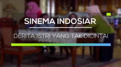Sinema Indosiar - Derita Istri Yang Tak Dicintai