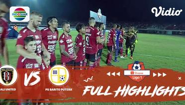 Bali United (3) vs (2) Barito Putera - Full Highlights | Shopee Liga 1