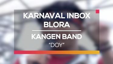 Kangen Band - Doy (Karnaval Inbox Blora)
