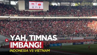 Vlog Bola: Yah, Timnas Indonesia Imbang Hadapi Vietnam di SUGBK, Bagaimana Menurut Suporter?