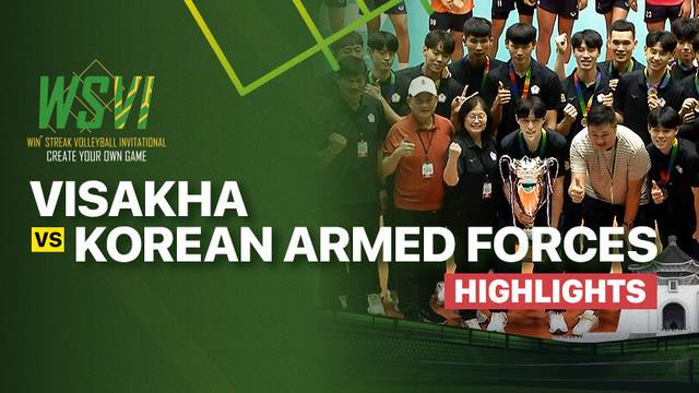 3rd Place: Visakha vs Korean Armed Forces - Highlights | 4th Win Streak Invitational Tournament