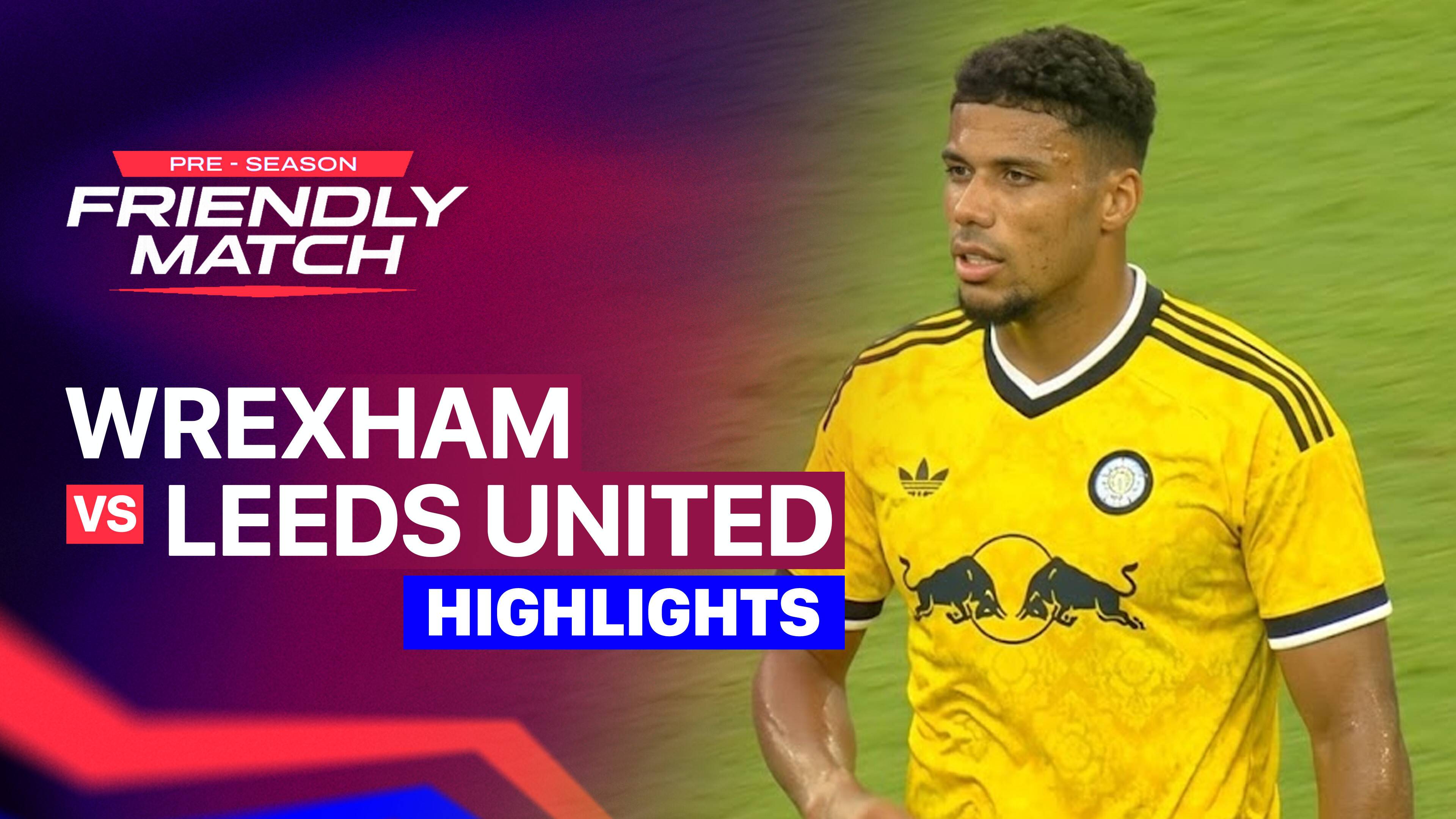 Wrexham FC vs Leeds United