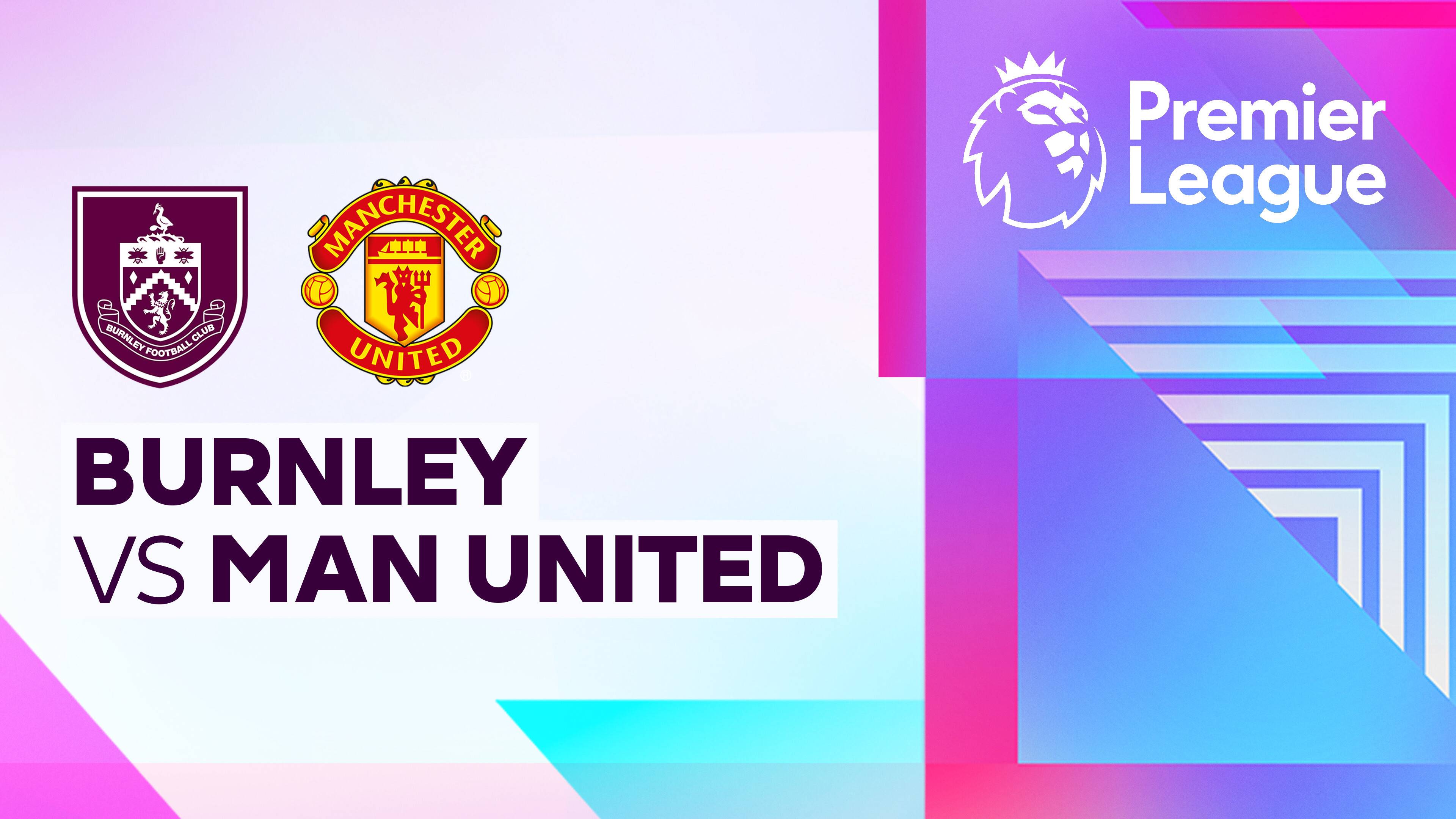 Burnley FC vs Man United