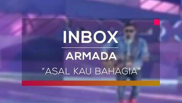 Armada - Asal Kau Bahagia (Live On Inbox)